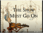 The Show (sales business) Must Go On