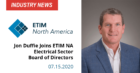 Duffie Joins ETIM NA Electrical Sector Board