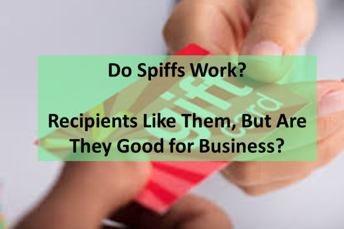 Do Spiffs Work?