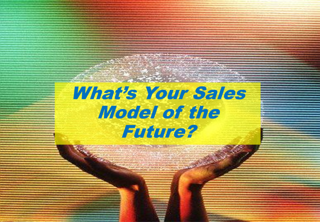 Sales Model of the Future