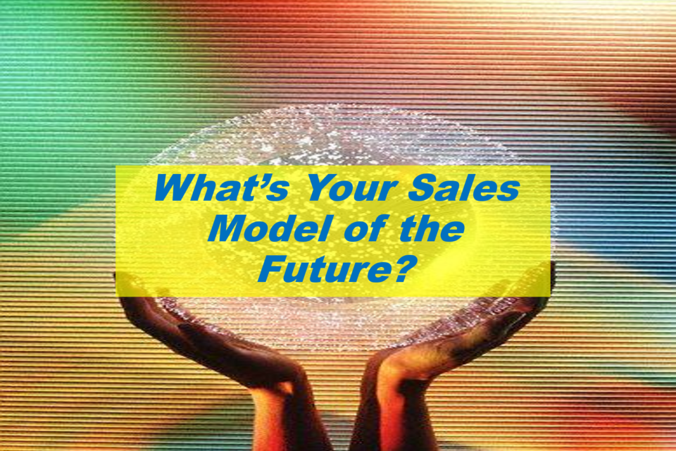 Whats Your Future Sales Model