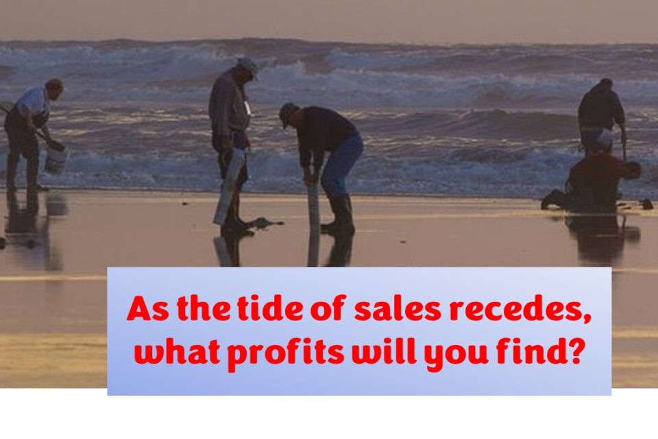 Receding Tide and What Happens to Profits