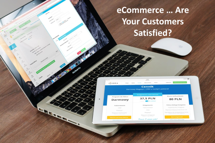 eCommerce ... Are Your Customers Satisfied?