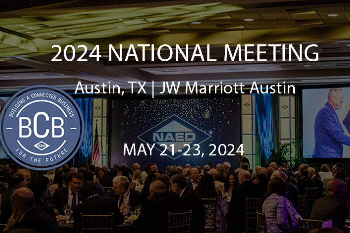 NAED 2024 National Meeting Observations ... Improving Market, Aspirational Goals