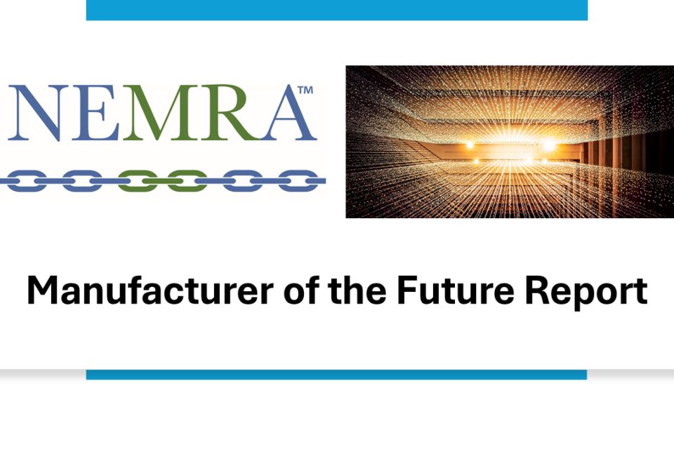 NEMRA Manufacturer of the Future Report