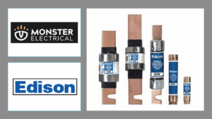 Edison Fuses Monster Electrical - ElectricalTrends