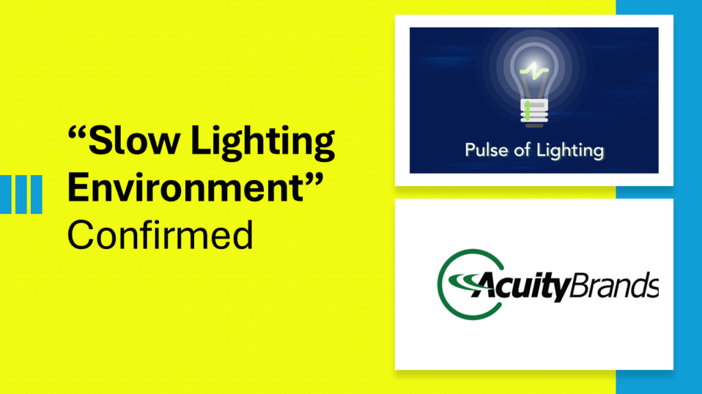 Slow Lighting Market According to Pulse of Lighting and Acuity